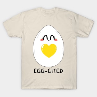 EGGcited T-Shirt